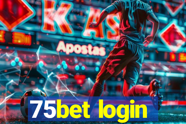 75bet login